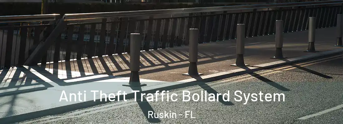 Anti Theft Traffic Bollard System Ruskin - FL