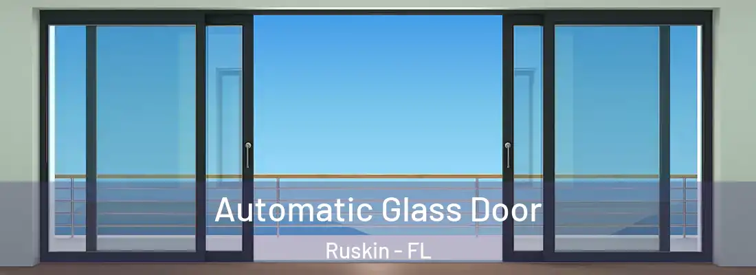 Automatic Glass Door Ruskin - FL