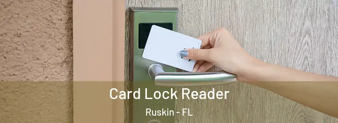  Card Lock Reader Ruskin - FL