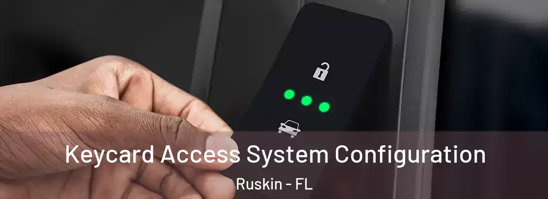 Keycard Access System Configuration Ruskin - FL