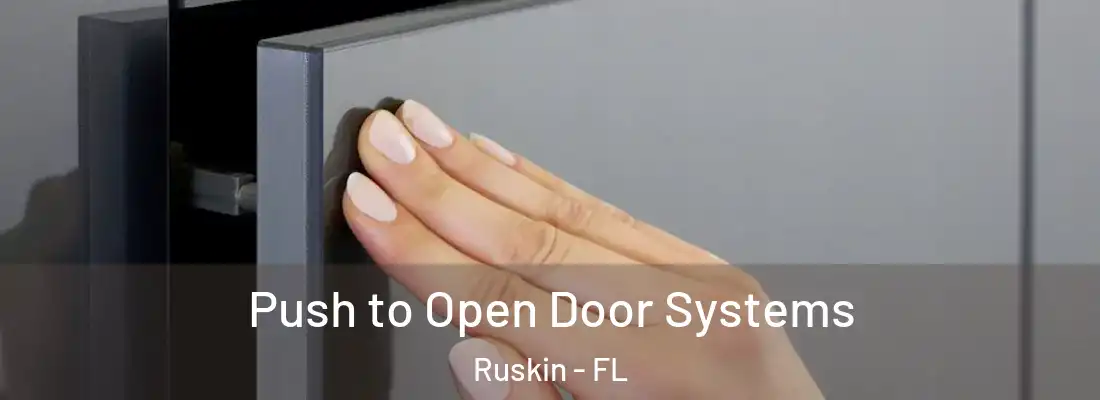  Push to Open Door Systems Ruskin - FL