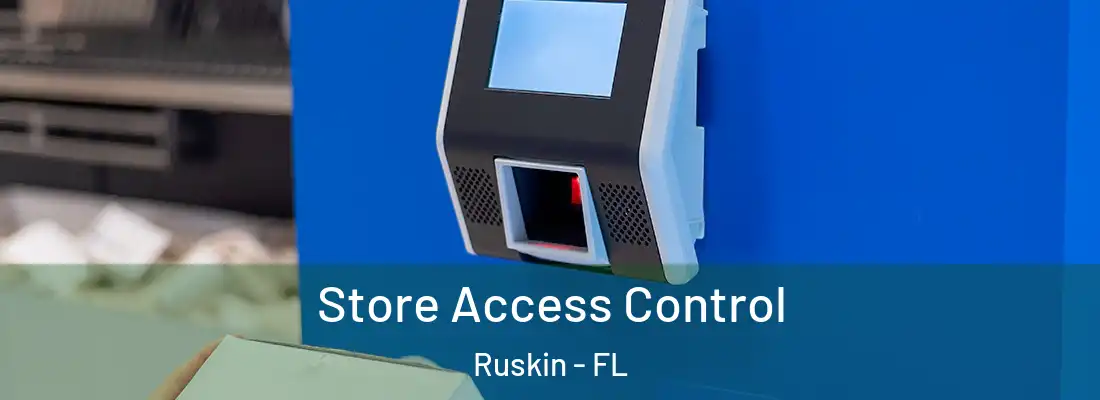 Store Access Control Ruskin - FL